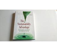 The Sustainability Advantage: Seven Business Case Benefits of a Triple Bottom Line