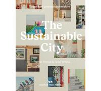 The Sustainable City: London’s Greenest Architecture