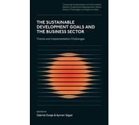 The Sustainable Development Goals and the Business Sector: Trends and Implementation Challenges