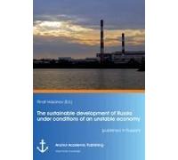 The Sustainable Development Of Russia Under Conditions Of An Unstable Economy (Published In Russian)