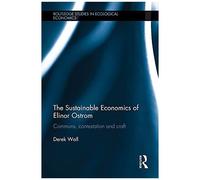 The Sustainable Economics Of Elinor Ostrom