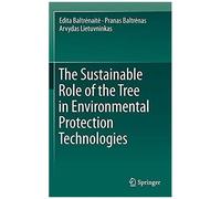 The Sustainable Role Of The Tree In Environmental Protection Technologies