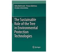 The Sustainable Role Of The Tree In Environmental Protection Technologies