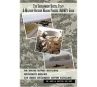 The Sustainment Battle Staff & Military Decision Making Process (Mdmp) Guide: For Brigade Support Battalions, Sustainment Brigades, and Combat Sustain Dr John M. Menter, Col (Ret) (Auteur)