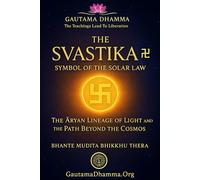 The Svastika 卍 - Symbol of the Solar Law: The Aryan Lineage of Light and the Path Beyond the Cosmos