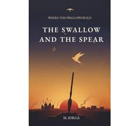 The Swallow and the Spear