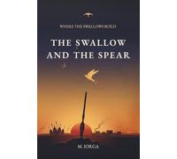 The Swallow and the Spear
