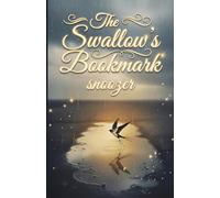 The Swallow's Bookmark: A Novel of Rain and Second Chances