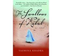 The Swallows of Kabul by Yasmina Khadra & Translated by John Cullen Yasmina Khadra (Auteur)