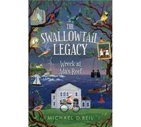 The Swallowtail Legacy 1 Wreck at Adas Reef by Michael D. Beil Michael D. Beil (Auteur)