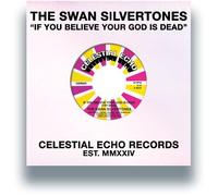 The Swan Silvertones - If You Believe Your God Is Dead (Try Mine) [7-Inch Single]