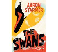 The Swans - Aaron Starmer - Penguin Workshop - ebook (ePub) - Livre