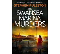 The Swansea Marina Murders: A gripping crime thriller full of twists