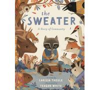 The Sweater A Story of Community - Larissa Theule - Viking Books for Young Readers - ebook (ePub) - Livre