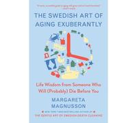 The Swedish Art Of Aging Exuberantly