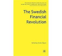 The Swedish Financial Revolution, Palgrave Macmillan Studies in Banking and Financial Institutions Anders Ogren (Auteur)