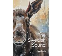 The Swedish Sound Handbook: Essential Pronunciation Practice for Vowels, Tones, and Stress