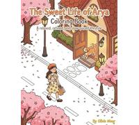 The Sweet Life of Arya:Coloring Book