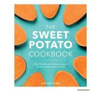 The Sweet Potato Cookbook