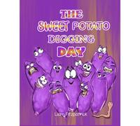 The Sweet Potato Digging Day