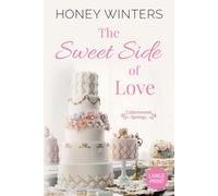 The Sweet Side of Love: Large Print