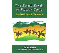 The Sweet Smell Of Rotten Eggs