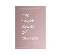 The Sweet Smell Of Success