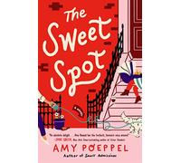 The Sweet Spot: A Novel