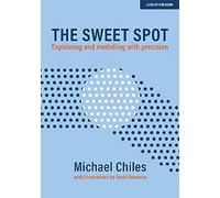The Sweet Spot: Explaining And Modelling With Precision