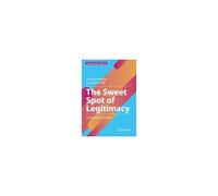 The Sweet Spot Of Legitimacy