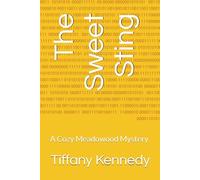 The Sweet Sting: A Cozy Meadowood Mystery