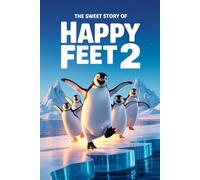 The sweet story of Happy Feet 2