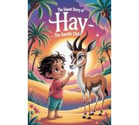 The sweet story of Hay - The Gazelle Child