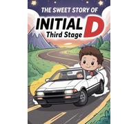 The sweet story of Initial D Third Stage