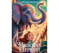 The sweet story of Magician’s Elephant