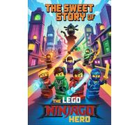 The sweet story of The Lego Ninjago hero