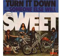 The Sweet - Turn It Down / Someone Else Will [Vinyl Single 7'']