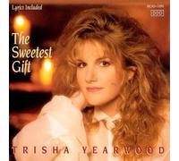 The Sweetest Gift by Trisha Yearwood [CD] NEUF