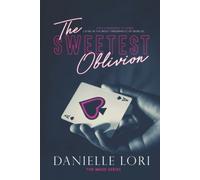 The Sweetest Oblivion