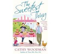 The Sweetest Thing by Cathy Woodman Paperback Book Woodman, Cathy (Auteur)