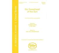 The Sweetheart Of The Sun / Choral Score