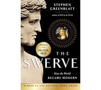 The Swerve: How the World Became Modern