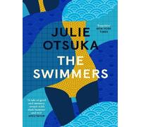 The Swimmers - Julie Otsuka - Penguin Group - Poche - Roman