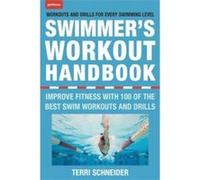 The Swimmers Workout Handbook by Terri Schneider Terri Schneider (Auteur)