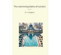The swimming baths of London