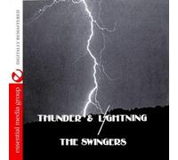 The Swingers - Thunder & Lightning (Johnny Kitchen Presents The Swingers) (Digitally Remastered)