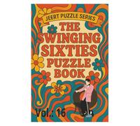 THE SWINGING SIXTIES PUZZLE BOOK: JEERT PUZZLE SERIES WORD SEARCH-SUDOKU-KAKURO