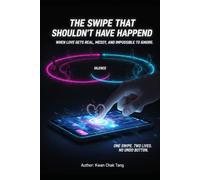 The Swipe That Shouldn’t Have Happened 2: When Love Gets Real, Messy, and Impossible to Ignore