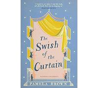The Swish Of The Curtain: Book 1