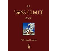 The Swiss Chalet Book